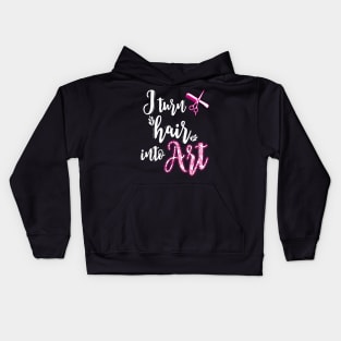 I turn hair into art Kids Hoodie